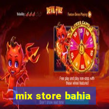 mix store bahia